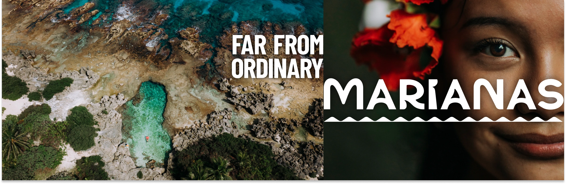 Split-screen Marianas tourism graphic featuring a top-down view of a turquoise rock pool and a close-up of a smiling local woman with a vibrant red flower.